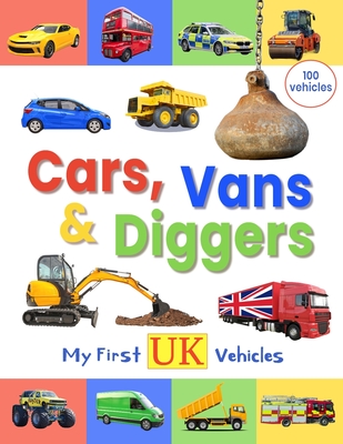 Cars, Vans and Diggers - My First UK Vehicles - Owen, Polly (Designer)