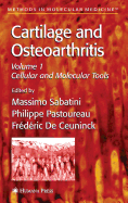 Cartilage and Osteoarthritis: Volume 1: Cellular and Molecular Tools