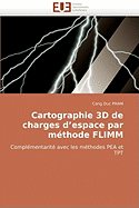 Cartographie 3D de Charges D''Espace Par Methode Flimm