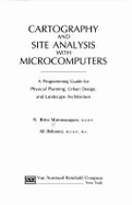 Cartography and Site Analysis with Microcomputers - Matunayagam, N Brito, and Bahrami, Ali, and Mutunayagam, N Brito