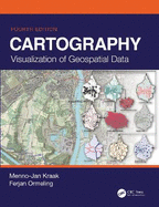 Cartography: Visualization of Geospatial Data, Fourth Edition