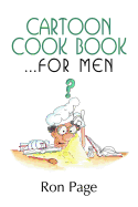 Cartoon Cook Book.... for Men