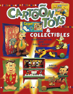 Cartoon Toys and Collectibles Identification and Value Guide - Longest, David