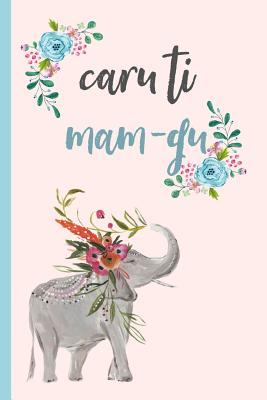 Caru Ti Mam-Gu: Notebook, (Welsh, Love You Grandma) Lined Journal, Perfect for a Mother's Day Gift or Birthday, (Great Alternative to a Card) - Notebooks, Nia's