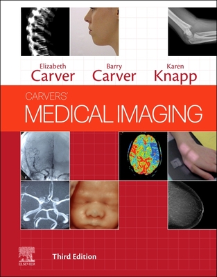 Carvers' Medical Imaging - Carver, Elizabeth, and Carver, Barry, and Knapp, Karen