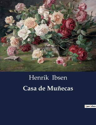 Casa de Muecas - Ibsen, Henrik