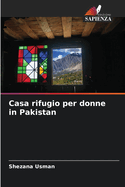 Casa rifugio per donne in Pakistan