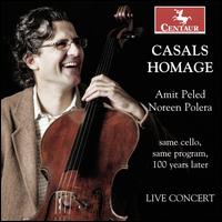 Casals Homage - Amit Peled (cello); Noreen Cassidy-Polera (piano)