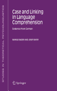 Case and Linking in Language Comprehension: Evidence from German