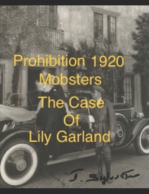 CASE of LILY GARLAND - Sylvester, John S, Sr.