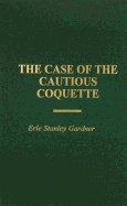 Case of the Cautious Coquette