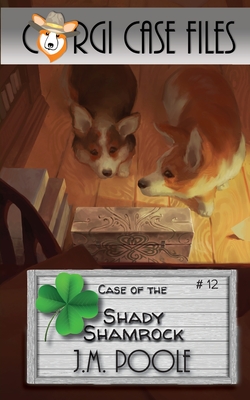 Case of the Shady Shamrock - Poole, Jeffrey M