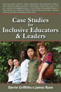 Case Studies for Inclusive Educators & Leaders