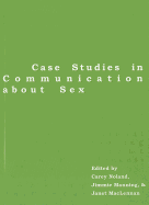 Case Studies in Communication about Sex