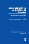 Case Studies in Curriculum Change: Great Britain and the United States