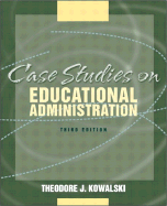 Case Studies in Educational Administration