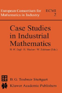 Case Studies in Industrial Mathematics