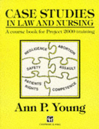 Case Studies in Law and Nursing: A Course Book for Project 2000 Training