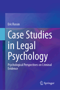 Case Studies in Legal Psychology: Psychological Perspectives on Criminal Evidence