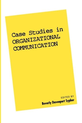 Case Studies in Organizational Communication 1: Volume 1 - Davenport, Beverly, PhD (Editor)