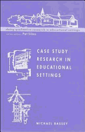 Case Study Research in Educational Settings