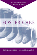 Casebook: Foster Care (Allyn & Bacon Casebook Series)