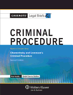 Casenote Legal Briefs: Criminal Procedure, Keyed to Chemerinsky and Levenson, 2nd Edition - Casenotes, and Briefs, Casenote Legal
