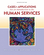 Cases and Applications for an Introduction to Human Services
