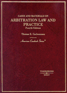 Cases and Materials on Arbitration Law and Practice