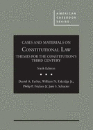 Cases and Materials on Constitutional Law: Themes for the Constitution's Third Century