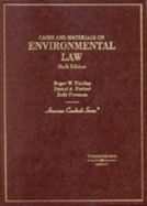 Cases and Materials on Environmental Law - Findley, Roger W.