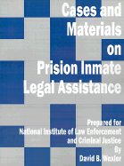 Cases and Materials on Prison Inmate Legal Assistance