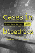 Cases in Bioethics: Selections from the Hastings Center Report
