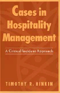 Cases in Hospitality Management: A Critical Incident Approach - Hinkin, Timothy R