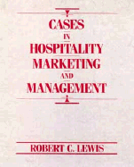 Cases in Hospitality Marketing and Management