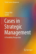 Cases in Strategic Management: A Flexibility Perspective