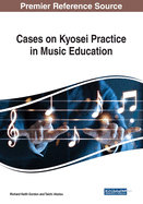 Cases on Kyosei Practice in Music Education
