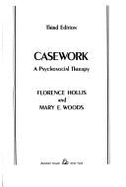 Casework; A Psychosocial Therapy