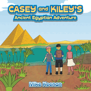 Casey and Kiley's Ancient Egyptian Adventure