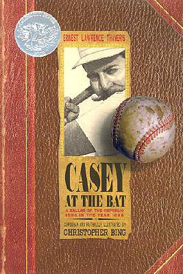 Casey at the Bat: A Ballad of the Republic Sung in the Year 1888 - Thayer, Ernest L