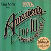 Casey Kasem: America's Top 10 Through Years - The 70's - Various Artists