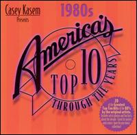 Casey Kasem: America's Top 10 Through Years - The 80's - Various Artists