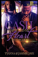 Cash Captured My Heart: Saved By A Boss