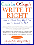 Cash for College's Write It Right: How to Write the Essay They'll Love and Get the Cash You Need - McKee, Cynthia R, and McKee Jr, Phillip C