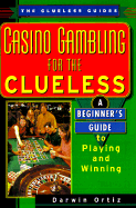 Casino Gambling for the Cluele