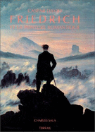 Caspar David Friedrich Et La Peinture Romantique