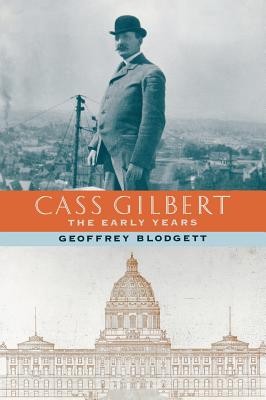 Cass Gilbert - Blodgett, Geoffrey