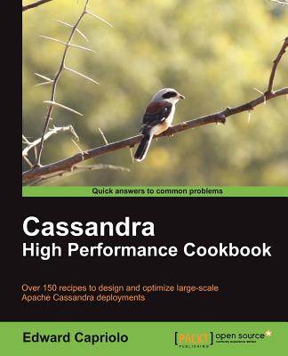 Cassandra High Performance Cookbook - Capriolo, Edward