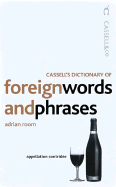 Cassell's Dictionary of Foreign Words and Phrases