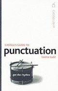 Cassell's Guide to Punctuation - Todd, Loreto, Professor